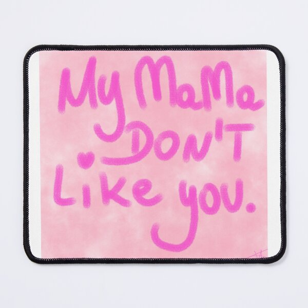 Item preview, my mama dont like u. designed and sold by Kasia1987t.