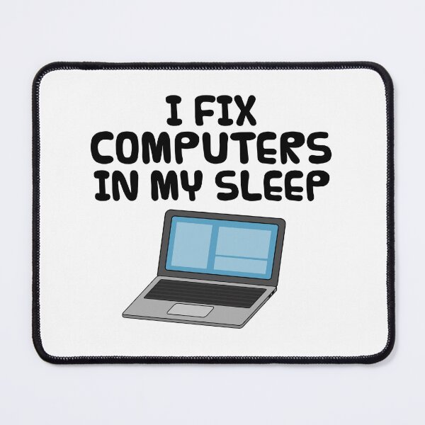 Item preview, I Fix Computers In My Sleep, IT Technician Funny designed and sold by doodlerob.