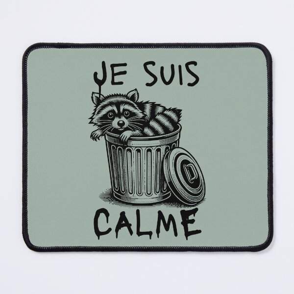Item preview, Je suis calme raccoon designed and sold by InkRiot Studios.