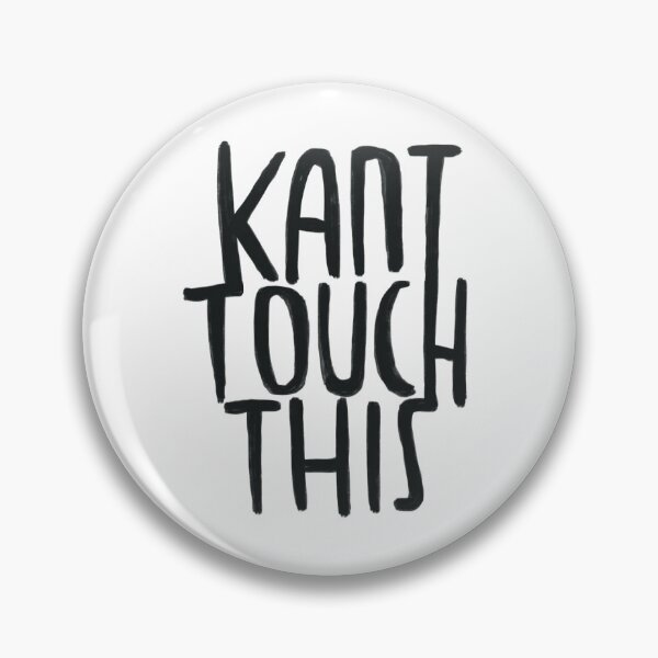 Item preview, Kant touches this, philosophy humor designed and sold by badlydrawnbabe.