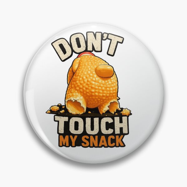 Item preview, Don't touch my snack. Funny fried chicken  designed and sold by ZazuCo.