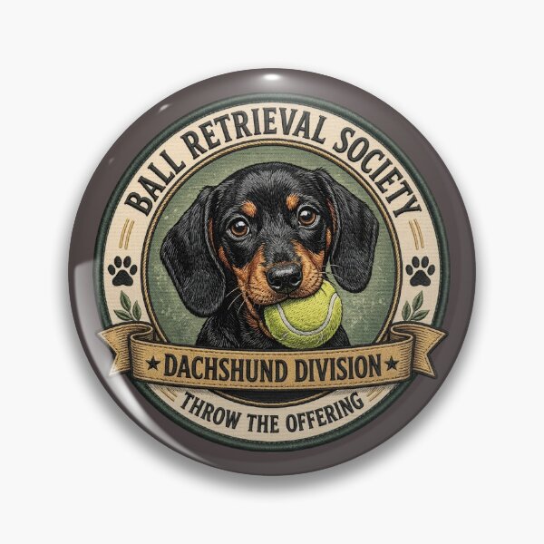 Item preview, Ball Retrieval Society - Dachshund Division - Throw The Offering/ Funny Dachshund Dog Badge Logo  designed and sold by Halejo68.