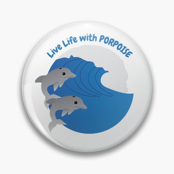 Item preview, Live Life With Porpoise Funny Dolphin Beach Pun Design designed and sold by DesignsbyDustin.