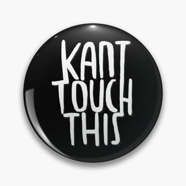 Item preview, Kant touch this, philosophy humor designed and sold by badlydrawnbabe.