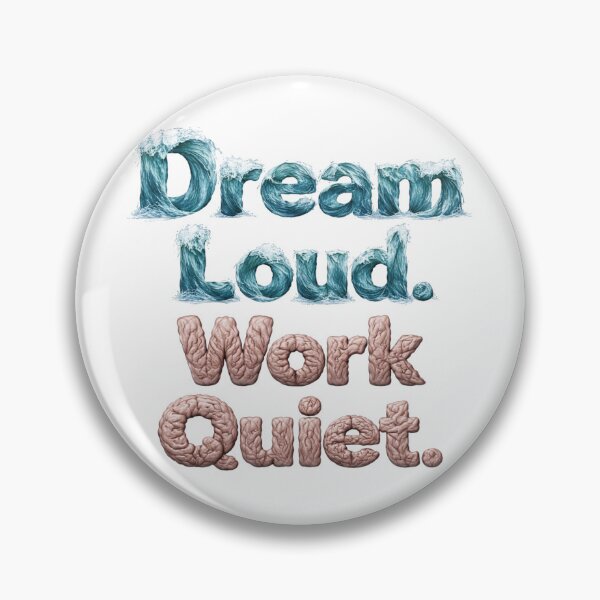 Item preview, Dream Loud Work Quiet Motivational Ocean Typography designed and sold by justsuestudio.