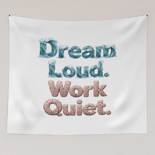 Item preview, Dream Loud Work Quiet Motivational Ocean Typography designed and sold by justsuestudio.