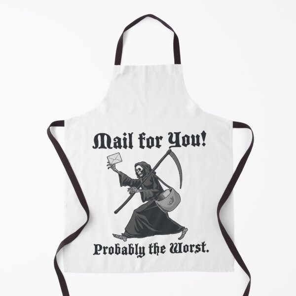 Item preview, Mail For You Probably The Worst Grim Reaper designed and sold by RoyalDeluxGo.