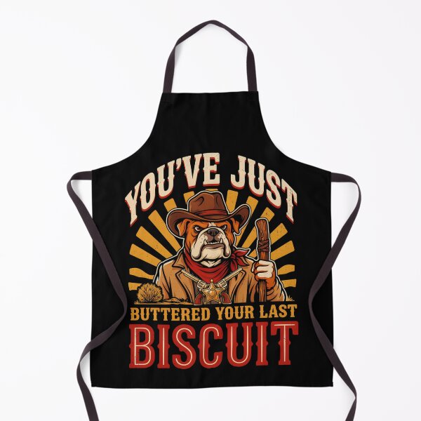 Item preview, You've Just Buttered Your Last Biscuit designed and sold by Bone & Blade.