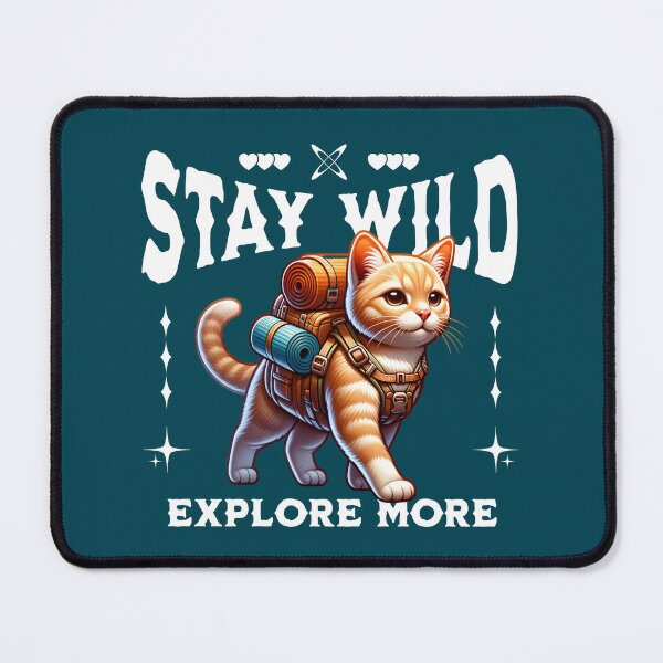 Item preview, Stay Wild, Explore More – Adventurous Hiking Cat Backpack Design designed and sold by Sachie's Studio.