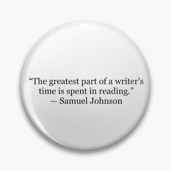 Item preview, Samuel Johnson “The Greatest Part of a Writer’s Time Is Spent in Reading” Quote Print | Literary Typography Wall Art designed and sold by The Prose Atelier.