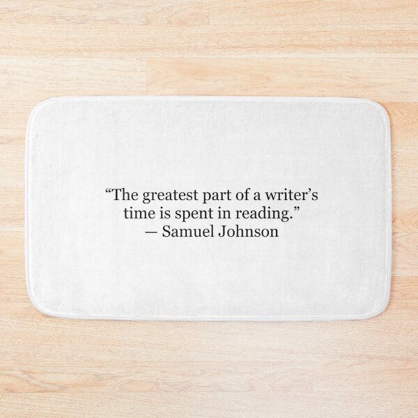 Item preview, Samuel Johnson “The Greatest Part of a Writer’s Time Is Spent in Reading” Quote Print | Literary Typography Wall Art designed and sold by The Prose Atelier.