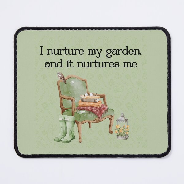 Item preview, My Garden Nurtures Me designed and sold by TeeGeeTees.