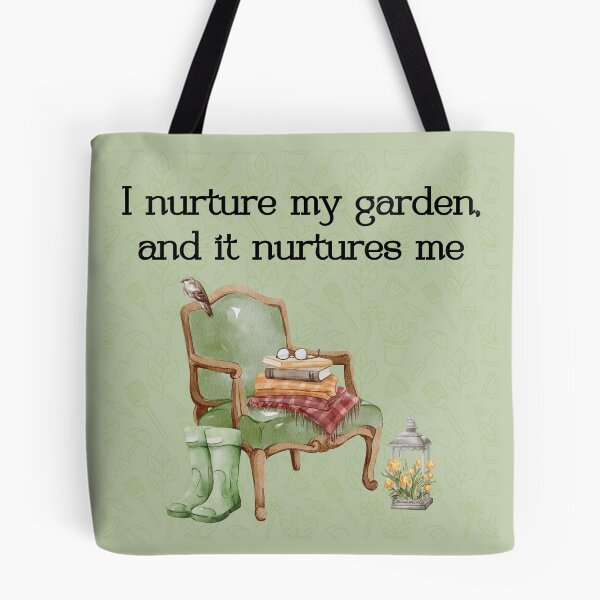 Item preview, My Garden Nurtures Me designed and sold by TeeGeeTees.