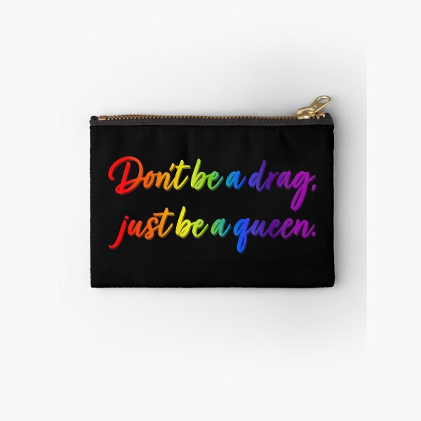 Item preview, Don't Be a Drag Just Be a Queen V2 designed and sold by sillyjess.