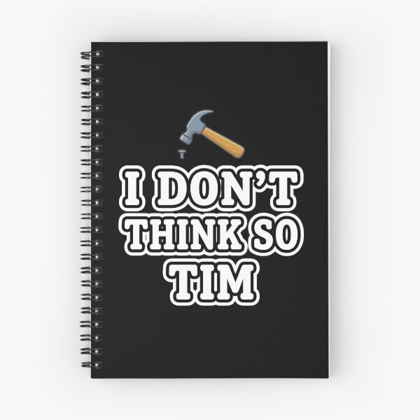 Item preview, I Don't Think So Tim Home Improvement TV Show Fan Handyman Dad Quote designed and sold by SofenArt.