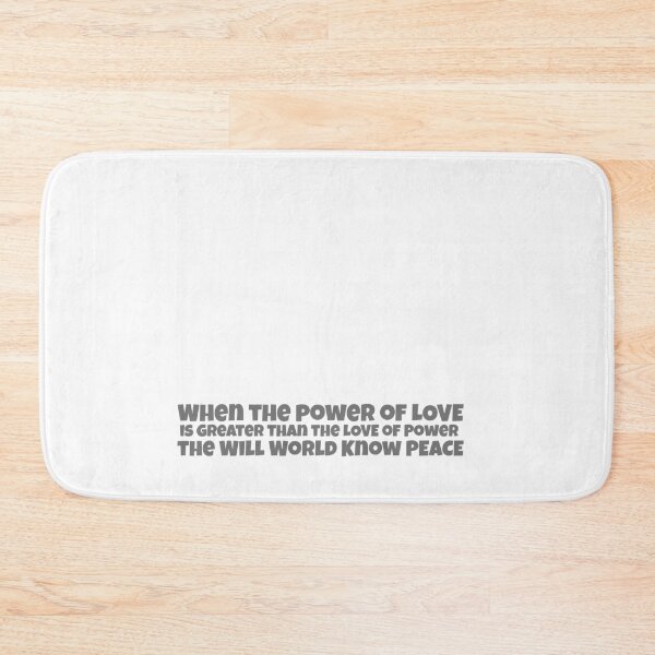 Item preview, When the Power of LOVE is greater than the love of power THE WORLD KNOWS PEACE Positive Political Message designed and sold by Space Ghettos.