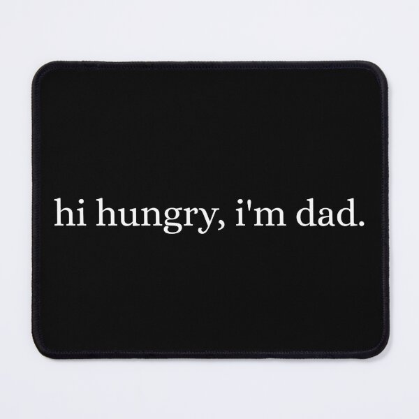 Item preview, Hi Hungry I'm Dad Funny Fathers Day designed and sold by Dondonmart.