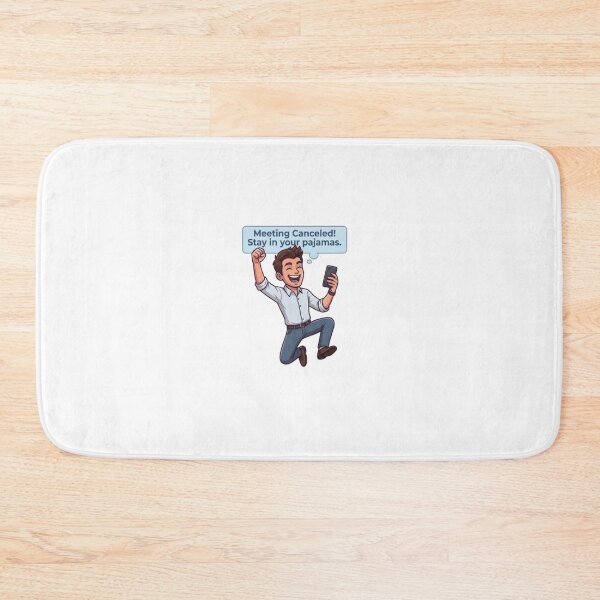 Item preview, Meeting Canceled Stay In Your Pajamas Funny Remote Work Illustration designed and sold by Northern Glow Art.