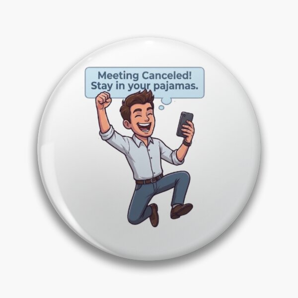 Item preview, Meeting Canceled Stay In Your Pajamas Funny Remote Work Illustration designed and sold by Northern Glow Art.