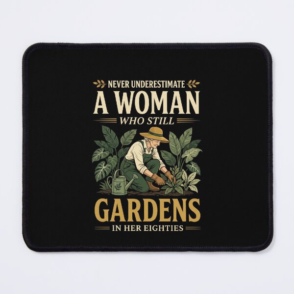 Item preview, Never Underestimate A Woman Who Still Gardens In Her Eighties Senior Gardener Woman designed and sold by SofenArt.