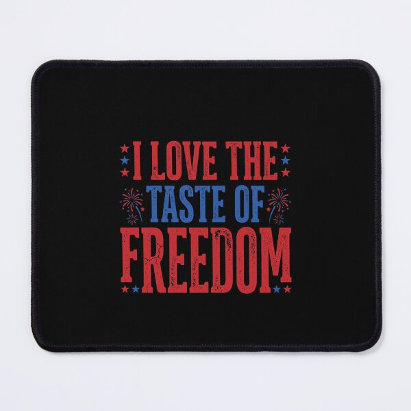 Item preview, I Love The Taste Of Freedom American Patriot Independence Day designed and sold by SofenArt.