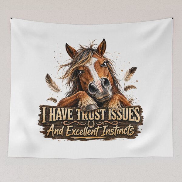 Item preview, I Have Trust Issues Horse | Funny Equestrian Quote designed and sold by HippyRikky.