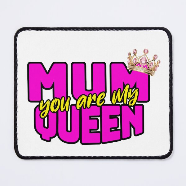 Item preview, MUM YOU ARE MY QUEEN designed and sold by Maria Pit.