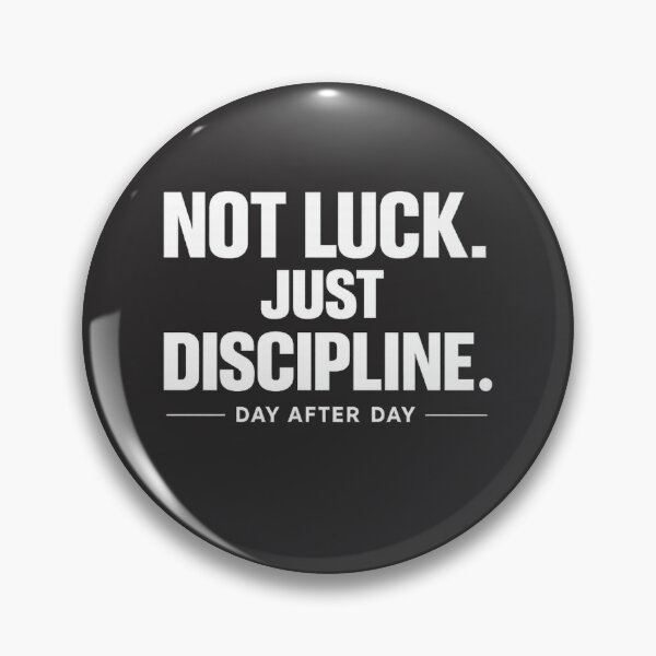 Item preview, Not Luck Just Discipline designed and sold by raymerg85.