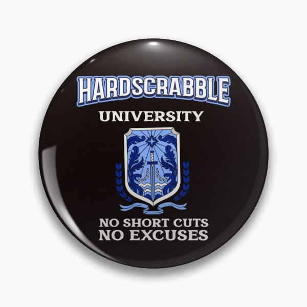 Item preview, HARDSCRABBLE UNIVERSITY | NO SHORT CUTS NO EXCUSES | HARDSCRABBLE SERIES — UNIVERSITY EDITION designed and sold by WitLounge.