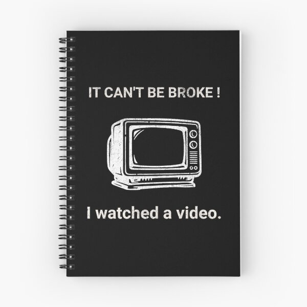 Item preview, It Can’t Be Broke I Watched A Video designed and sold by donwillisjrart.