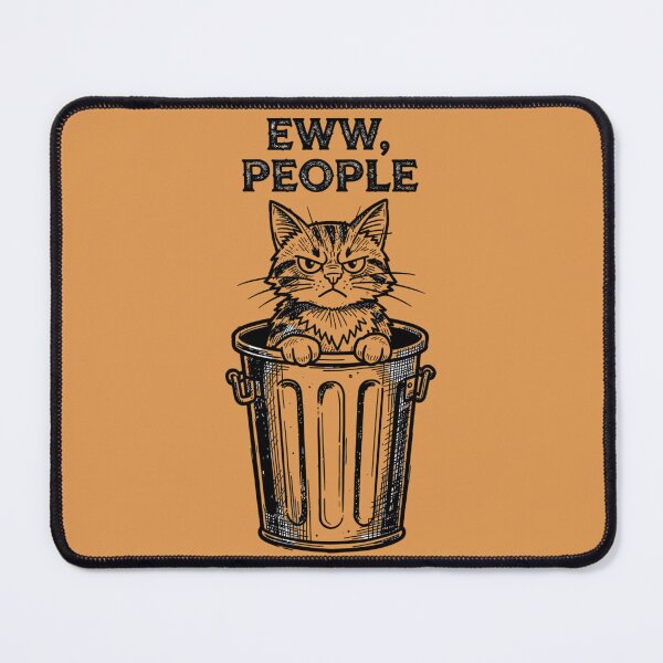 Item preview, Eww People Funny Introvert Cat In Trash Can designed and sold by BooDesignStudio.