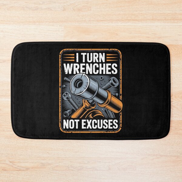 Item preview, I Turn Wrenches Not Excuses designed and sold by Yogameditasi.