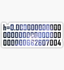 Planck constant Sticker