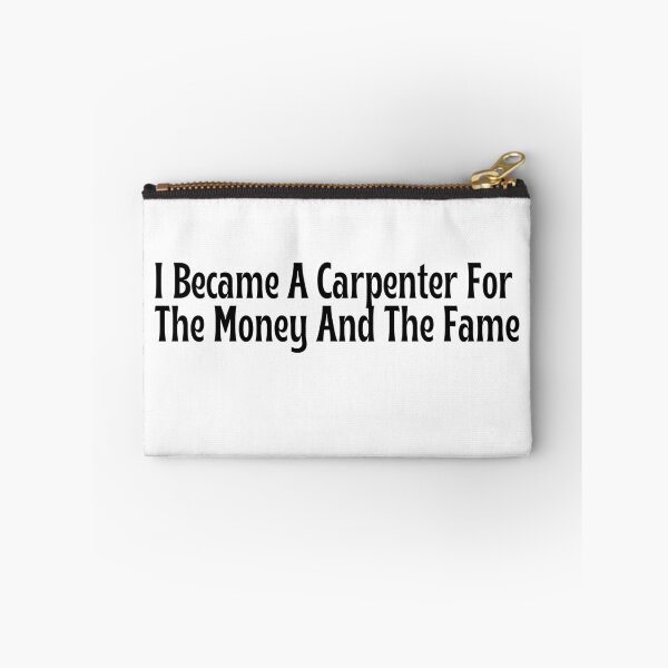 Item preview, Funny Carpenter Gift - I Became A Carpenter For The Money And The Fame T-Shirt designed and sold by OopsIDrewIt.