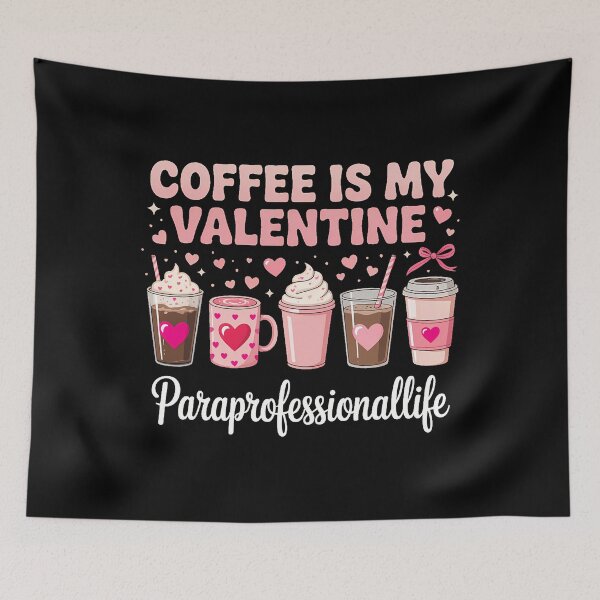 Item preview, Paraprofessional Coffee is My Valentine Coffee Lover designed and sold by SapfireStuArt.