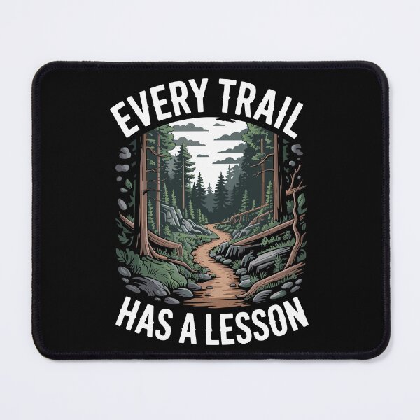 Item preview, Every Trail Has a Lesson designed and sold by justjason47.