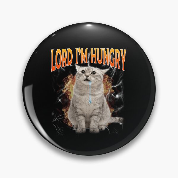 Item preview, Hungry Drooling Cat Meme Lord Im Hungry designed and sold by elderberry.
