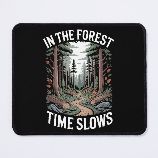 Item preview, In The Forest Time Slows designed and sold by justjason47.