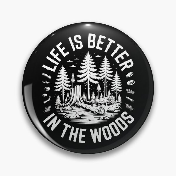 Item preview, Life Is Better In The Woods designed and sold by justjason47.