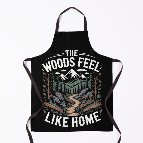 Item preview, The Woods Feel Like Home designed and sold by justjason47.