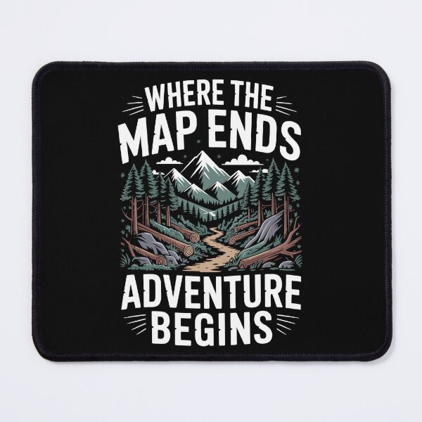 Item preview, Where The Map Ends Adventure Begins designed and sold by justjason47.