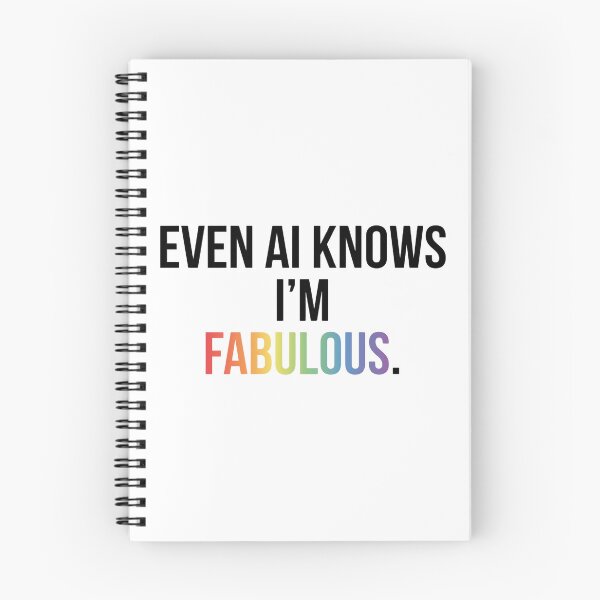 Item preview, Even AI Knows I'm Fabulous Funny Pride LGBTQ AI Humor designed and sold by Pride_Prints.
