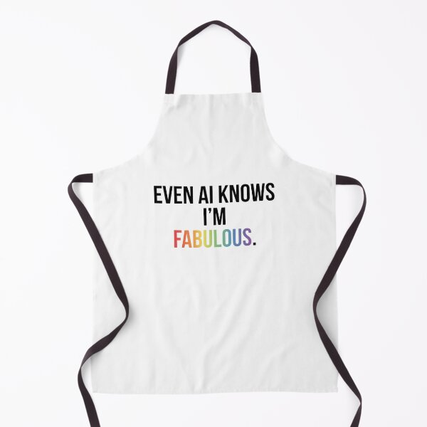 Item preview, Even AI Knows I'm Fabulous Funny Pride LGBTQ AI Humor designed and sold by Pride_Prints.
