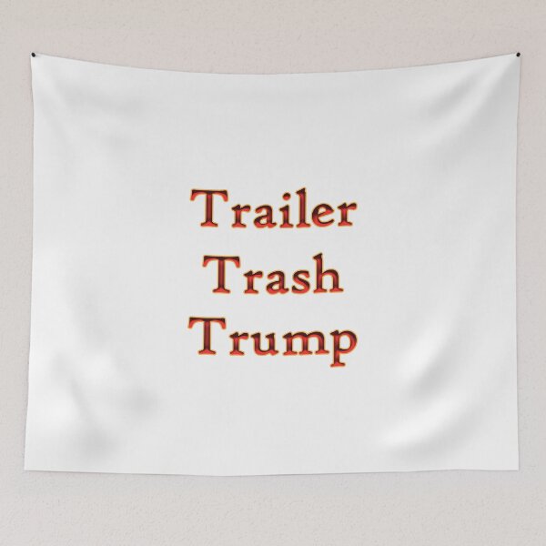 Item preview, Trailer Trash Trump designed and sold by KATKattalestv.