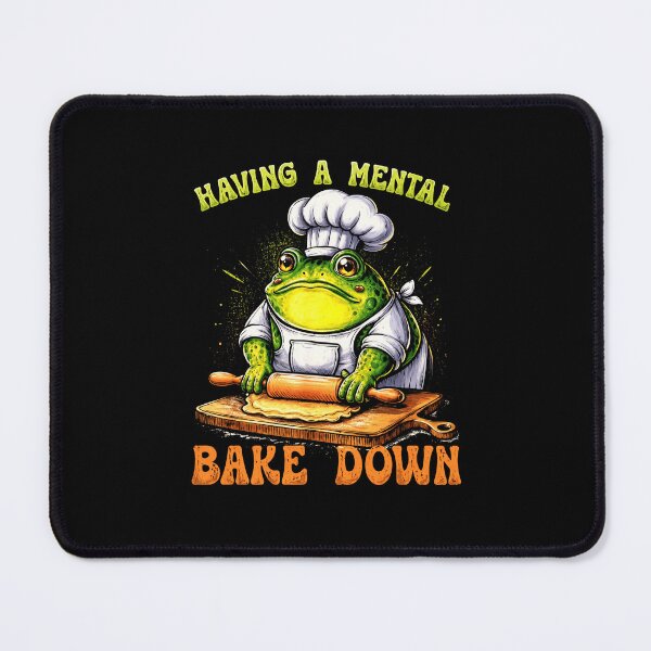 Item preview, Having A Mental Bake Down Funny Baking Frog Chef Humor designed and sold by MiALopezArt.