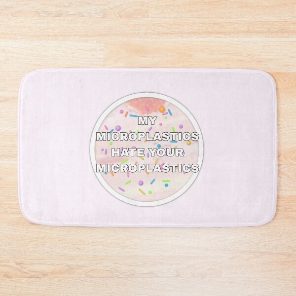 Item preview, My Microplastics Hate Your Microplastics  designed and sold by PopBubbleShop.