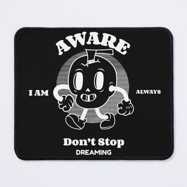 Item preview, AWARE – I Am Always Dreaming designed and sold by SQUEEZIN.