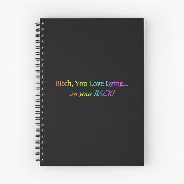 Item preview, Bitch, You Love Lying, On Your Back designed and sold by KATKattalestv.