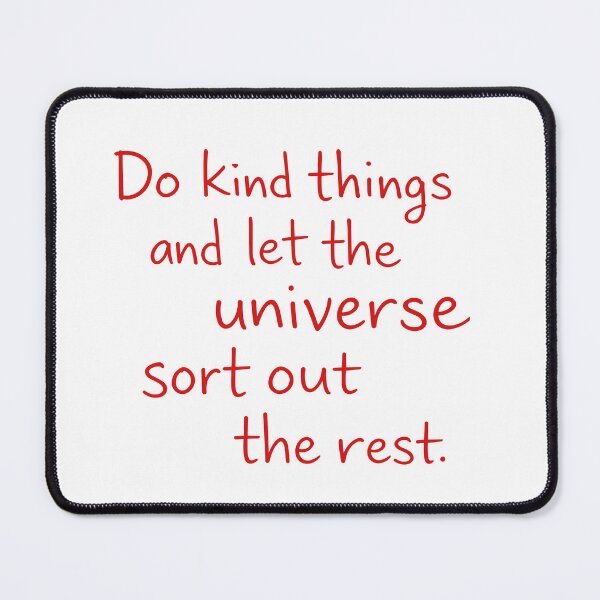 Item preview, Let The Universe Sort It Out Kindness Poster designed and sold by Matinez Pink.