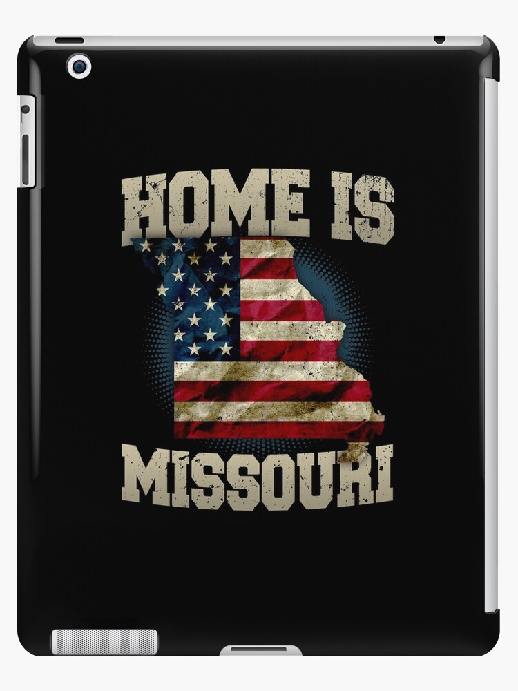 Home is Missouri USA US map gift unique fans Proud Strong Support